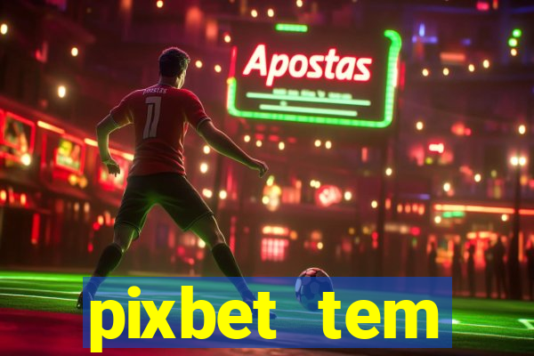 pixbet tem pagamento antecipado